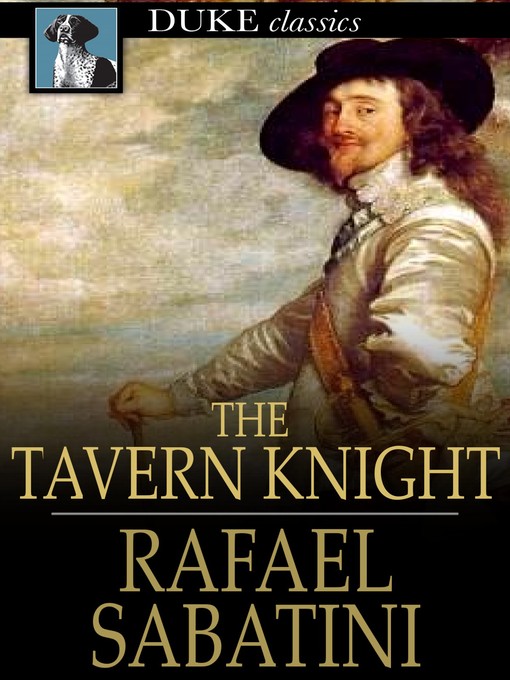 Title details for The Tavern Knight by Rafael Sabatini - Available